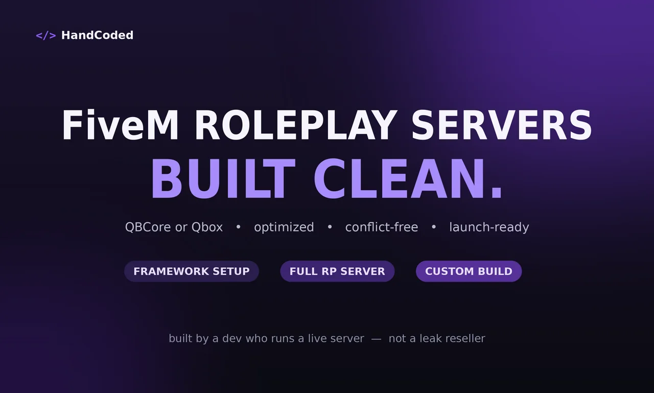 FiveM roleplay servers built clean — QBCore or Qbox, optimized, conflict-free, launch-ready