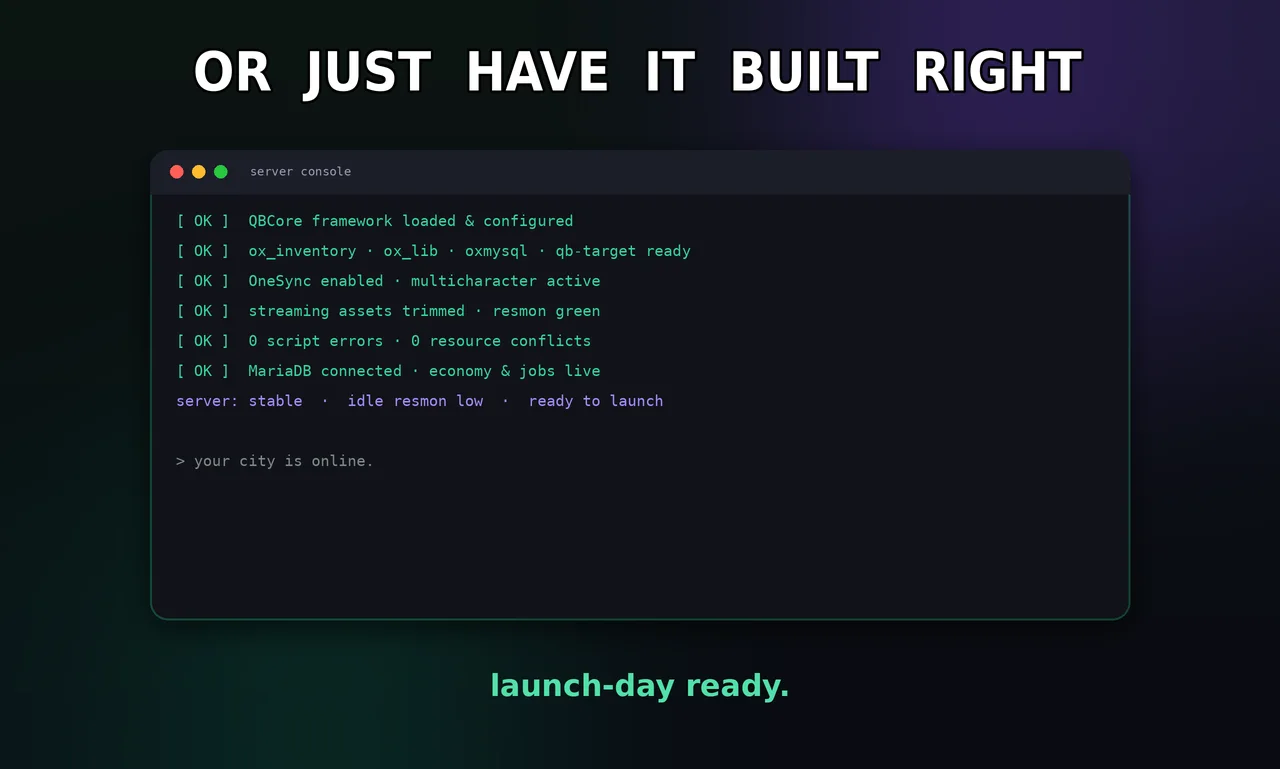 A clean FiveM server console — QBCore loaded, ox_inventory and qb-target ready, zero script errors, zero resource conflicts, launch-day ready